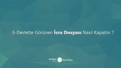 E-Devlette Görünen İcra Dosyası Nasıl Kapatılır ?